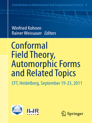 cover image of Conformal Field Theory, Automorphic Forms and Related Topics